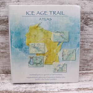 Ice Age Trail Official Hiking Map Atlas 2008 Edition